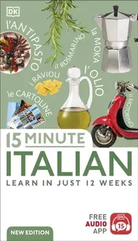 15 Minute Italian. Learn in Just 12 Weeks, Paperback/DK