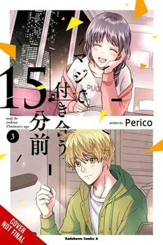 15 Minutes Before We Really Date, Vol. 3, Paperback/Perico