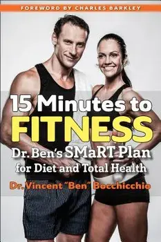 15 Minutes to Fitness: Dr. Ben's Smart Plan for Diet and Total Health, Paperback/Charles Barkley