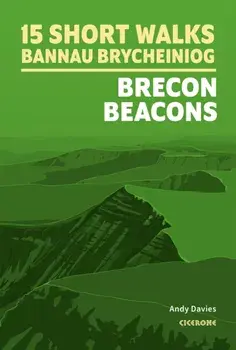 15 Short Walks in Bannau Brycheiniog - Brecon Beacons, Paperback/Andy Davies