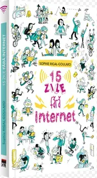 15 zile fara internet/Sophie Rigal-Goulard