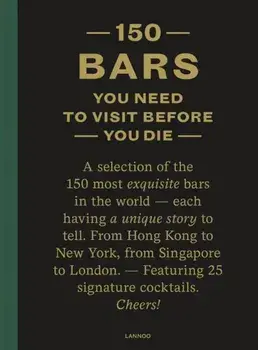 150 Bars You Need to Visit Before You Die, Hardcover/Jurgen Lijcops