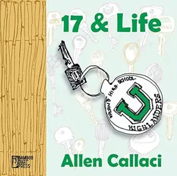 17 and Life, Paperback/Allen Callaci