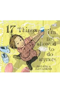 17 Things I'm Not Allowed to Do Anymore - Jenny Offill
