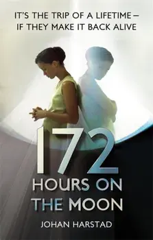 172 Hours on the Moon, Paperback/Johan Harstad
