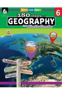 180 Days of Geography for Sixth Grade: Practice, Assess, Diagnose - Jennifer Edgerton