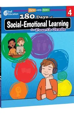 180 Days of Social-Emotional Learning for Fourth Grade - Kristin Kemp