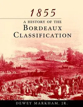 1855 Bordeaux, Paperback/Dewey Markham