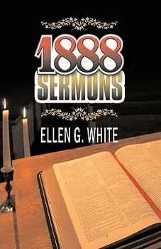 1888 Sermons, Paperback/Ellen G. White
