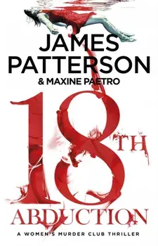 18th Abduction. (Women's Murder Club 18), Paperback/James Patterson