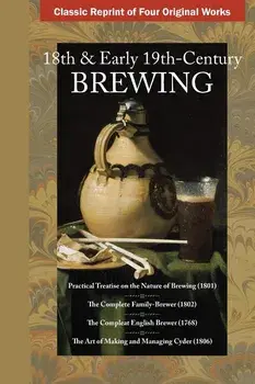 18th & Early 19th Century Brewing, Paperback/George Watkins