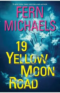 19 Yellow Moon Road - Fern Michaels