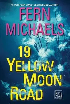 19 Yellow Moon Road, Paperback/Fern Michaels