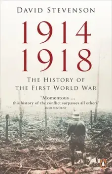 1914-1918. The History of the First World War, Paperback/David Stevenson