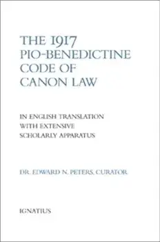 1917 Pio-Benedictine Code of Canon Law, Hardcover/Edward Peters