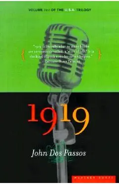 1919: Volume Two of the U.S.A. Trilogy - John Dos Passos