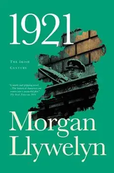 1921: The Great Novel of the Irish Civil War, Paperback/Morgan Llywelyn