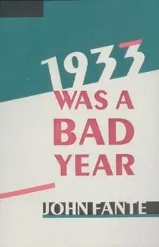 1933 Was a Bad Year, Paperback/John Fante