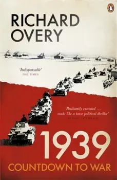 1939. Countdown to War, Paperback/Richard Overy