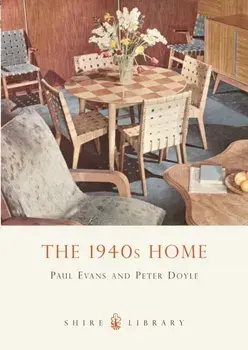 1940s Home, Paperback/Paul Evans
