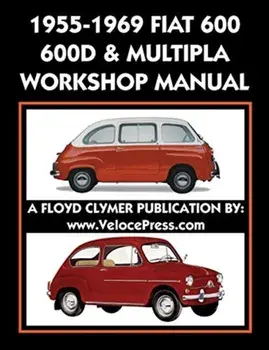 1955-1969 Fiat 600 - 600d & Multipla Factory Workshop Manual, Paperback/***