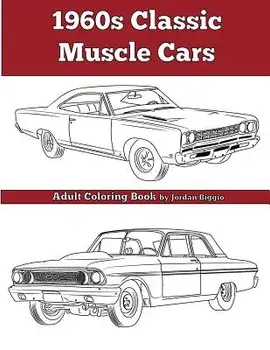 1960's Classic Muscle Cars: An Adult Coloring Book, Paperback/Jordan Biggio