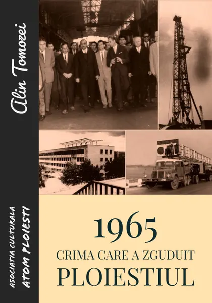 1965 - Crima care a zguduit Ploiestiul | Alin Tomozei