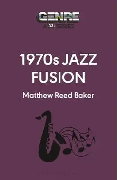 1970s Jazz Fusion - Matthew Reed Baker