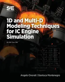 1D and Multi-D Modeling Techniques for IC Engine Simulation, Paperback/Angelo Onorati