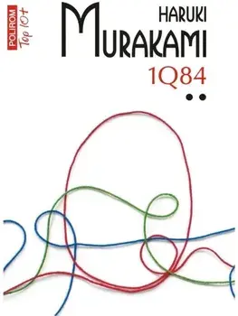 1Q84. Volumul 2 (Top 10+)/Haruki Murakami