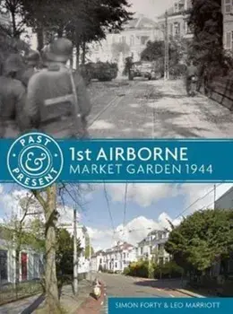 1st Airborne. Market Garden 1944, Paperback/Leo Marriott