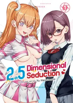 2.5 Dimensional Seduction Vol. 1, Paperback/Yu Hashimoto