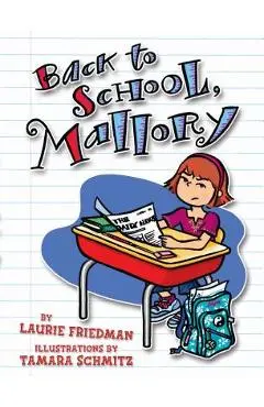 #2 Back to School, Mallory - Laurie Friedman