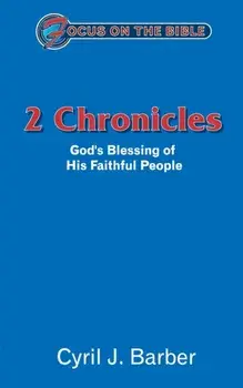 2 Chronicles. God's Blessing of His Faithful People, Paperback/Cyril J. Barber