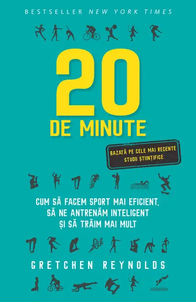 20 de minute. Cum să facem sport mai eficient, să ne antrenăm inteligent și să trăim mai mult