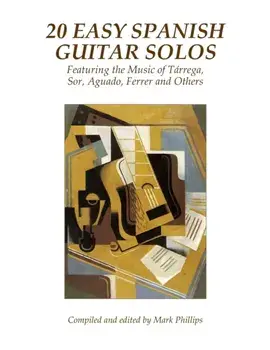 20 Easy Spanish Guitar Solos: Featuring the Music of Trrega, Sor, Aguado, Ferrer and Others, Paperback/Dionisio Aguado