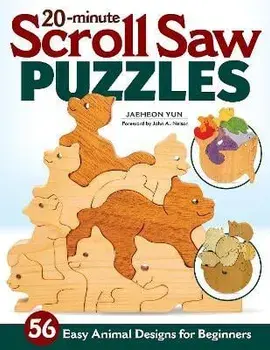 20-Minute Scroll Saw Puzzles. 56 Easy Animal Designs for Beginners, Paperback/Jaeheon Yun