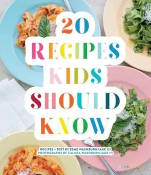 20 Recipes Kids Should Know, Hardcover/Esme Washburn