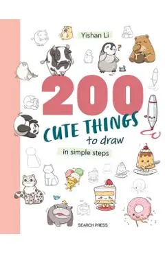 200 Cute Things to Draw - Yishan Li