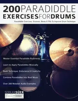 200 Paradiddle Exercises for Drums, Paperback/Serkan Suer