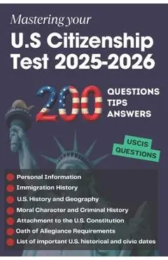 200 Questions, Tips and Answers to Mastering your U.S Citizenship Test 2025-2026 - François Martin
