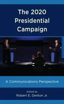 2020 Presidential Campaign. A Communications Perspective, Paperback/***