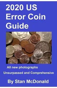 2020 US Error Coin Guide - Stan Mcdonald