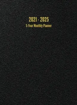 2021 - 2025 5-Year Monthly Planner: 60-Month Calendar (Black), Hardcover/I. S. Anderson