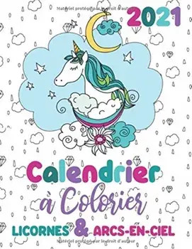2021 Calendrier a colorier licornes & arcs-en-ciel, Paperback/Gumdrop Press