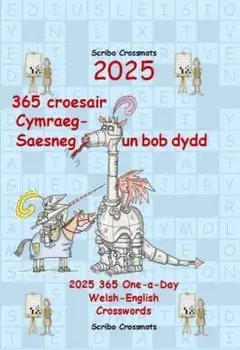 2025 365 croesair Cymraeg-Saesneg Un bob dydd. 2025 365 One-a-day Welsh-English Crosswords, Bilingual ed, Paperback/Keith Lucas