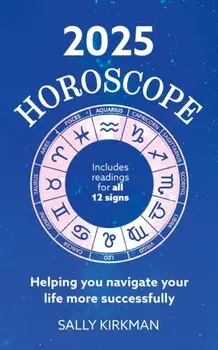 2025 Horoscope – Your Year Ahead, Hardback/Sally Kirkman