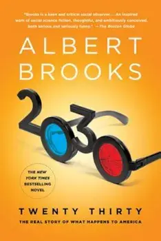 2030: The Real Story of What Happens to America, Paperback/Albert Brooks