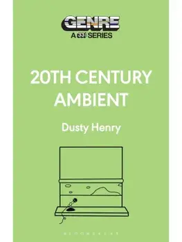 20th Century Ambient, Paperback/Dusty (Writer, USA) Henry