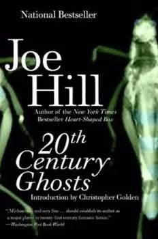20th Century Ghosts, Paperback/Joe Hill